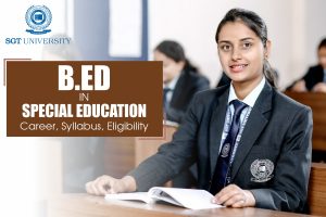 Read more about the article B. Ed in Special Education: Career, Syllabus, Eligibility